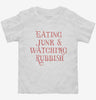 Eating Junk And Watching Rubbish Toddler Shirt 666x695.jpg?v=1729149004