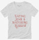 Eating Junk And Watching Rubbish  Womens V-Neck Tee