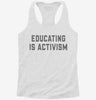 Educating Is Activism Social Justice Teacher Womens Racerback Tank 4912daba-c337-4a47-9591-85e885a90192 666x695.jpg?v=1700688494