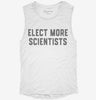 Elect More Scientists Climate Change Activist Womens Muscle Tank C5708bbe-ddd7-4ec8-9a44-5bb6eceecfc5 666x695.jpg?v=1700732672