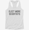 Elect More Scientists Climate Change Activist Womens Racerback Tank 81298803-3d7f-4b31-aacb-2a592ad900ae 666x695.jpg?v=1700688462