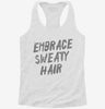 Embrace Sweaty Hair Womens Racerback Tank 509f1d70-f45b-4dfe-9978-dbf0a668fa01 666x695.jpg?v=1700688421