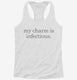 Epidemiologist My Charm Is Infectious white Womens Racerback Tank