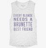 Every Blonde Needs A Brunette Best Friend Womens Muscle Tank 53648423-c4ef-4014-bdbb-b5390d95cb2b 666x695.jpg?v=1700732465