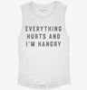 Everything Hurts And Im Hangry Womens Muscle Tank 9c01b6ec-f22b-40a9-9c20-4c324018c55c 666x695.jpg?v=1700732445