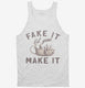 Fake It Until You Make It Possum  Tank