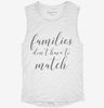 Families Dont Have To Match Adoption Foster Mom Womens Muscle Tank 10b44f89-0eb4-40c8-b002-9c8d28df4b10 666x695.jpg?v=1700732199