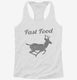 Fast Food Deer white Womens Racerback Tank