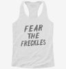 Fear The Freckles Womens Racerback Tank C6b0db96-6a3d-41e9-848a-0a582161db74 666x695.jpg?v=1700687831