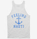 Feeling Nauti  Tank