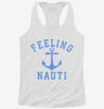 Feeling Nauti Womens Racerback Tank 666x695.jpg?v=1726127009