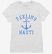 Feeling Nauti  Womens