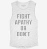 Fight Apathy Or Dont Womens Muscle Tank 37d158c0-d396-487b-ad9e-7a7eeff6b02b 666x695.jpg?v=1700731893