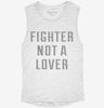 Fighter Not A Lover Womens Muscle Tank 579fd020-6c62-4647-9825-e519aad9a291 666x695.jpg?v=1700731874