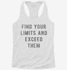 Find Your Limits And Exceed Them Womens Racerback Tank 04322e1e-c3dc-4c6e-85a5-c3602d31fd7b 666x695.jpg?v=1700687628
