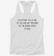 Follow My Dreams Back To Bed white Womens Racerback Tank