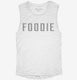 Foodie white Womens Muscle Tank