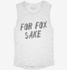 For Fox Sake Womens Muscle Tank 7910df17-bb99-48dc-b8ca-07b34d687083 666x695.jpg?v=1700731635