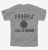 Fragile Like A Bomb Kids