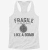 Fragile Like A Bomb Womens Racerback Tank 666x695.jpg?v=1706833362