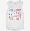 Freedom So Hard My Sleeves Fell Off Womens Muscle Tank 85b28e4a-c6aa-447f-82b4-2be06da75c94 666x695.jpg?v=1700731507