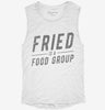 Fried Is A Food Group Womens Muscle Tank 93deaf17-058c-45cf-bb97-3bad02bc74be 666x695.jpg?v=1700731479