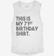 Funny 71st Birthday Gifts - This is my 71st Birthday white Womens Muscle Tank