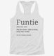 Funny Aunt Gift Funtie white Womens Racerback Tank