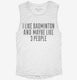 Funny Badminton white Womens Muscle Tank