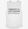 Funny Chemistry Teacher Quote Womens Muscle Tank 8c133b4f-bfac-4c27-b7a8-364f57488bf6 666x695.jpg?v=1700729448