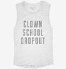 Funny Clown School Dropout Womens Muscle Tank Fb040149-c717-4ba6-b8d0-b3926b104801 666x695.jpg?v=1700729374