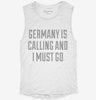 Funny Germany Is Calling And I Must Go Womens Muscle Tank 90379302-b8c9-4f6e-88ce-6f0a64d4559f 666x695.jpg?v=1700728701