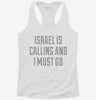 Funny Israel Is Calling And I Must Go Womens Racerback Tank D809c35e-2506-4abb-89a5-1a4437eb9c78 666x695.jpg?v=1700684000