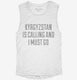 Funny Kyrgyzstan Is Calling and I Must Go white Womens Muscle Tank