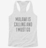 Funny Malawi Is Calling And I Must Go Womens Racerback Tank E69dcf10-135f-4ac5-a885-0376cbc82687 666x695.jpg?v=1700683642