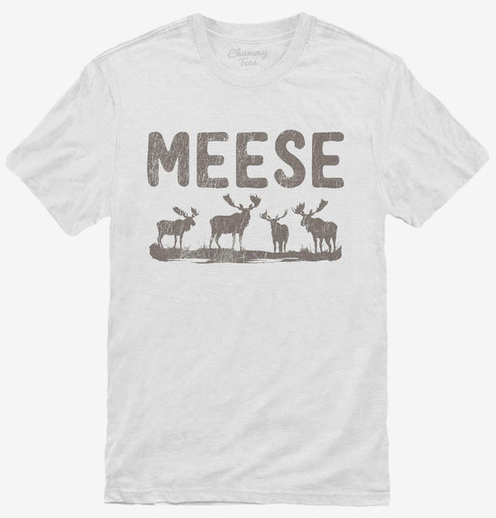 Funny Moose Meese T-Shirt