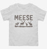 Funny Moose Meese Toddler Shirt 666x695.jpg?v=1733647078