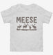 Funny Moose Meese  Toddler Tee