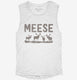 Funny Moose Meese  Womens Muscle Tank