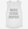 Funny Music School Dropout Womens Muscle Tank 7d8fe492-d1d9-4268-82db-62289d1e0914 666x695.jpg?v=1700727697