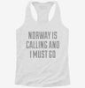Funny Norway Is Calling And I Must Go Womens Racerback Tank 9f6e49fa-7296-4cd1-8475-255f04f28f7e 666x695.jpg?v=1700683328