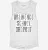 Funny Obedience School Dropout Womens Muscle Tank D0bfc3fb-e0a3-4a1d-85b6-6eb5dfcffb38 666x695.jpg?v=1700727549
