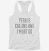 Funny Peru Is Calling And I Must Go Womens Racerback Tank 46ea089a-8f17-416d-b6ad-e42b6285f114 666x695.jpg?v=1700683105