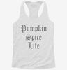 Funny Pumpkin Spice Life Womens Racerback Tank 098425ea-c719-4bd9-98f5-a7009919fc54 666x695.jpg?v=1700682837