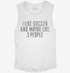 Funny Soccer white Womens Muscle Tank