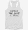 Funny Table Tennis Womens Racerback Tank 53ea56fc-5bca-4ebb-85b1-26d3a63b8ff8 666x695.jpg?v=1700682168