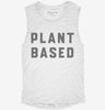 Funny Vegan Plant Based Womens Muscle Tank Bbd87b45-ce30-4389-b21b-a545eb9cbb00 666x695.jpg?v=1700726195