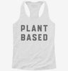 Funny Vegan Plant Based Womens Racerback Tank 0800fca5-6cf8-4f77-bfa8-a610bb9722ca 666x695.jpg?v=1700681932