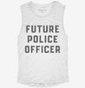 Future Police Officer Womens Muscle Tank 8027efb0-77e1-4538-8b99-1e934be52331 666x695.jpg?v=1700725837