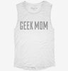 Geek Mom Womens Muscle Tank 833d47be-daa3-4c50-94d0-89ec4fd69581 666x695.jpg?v=1700725624